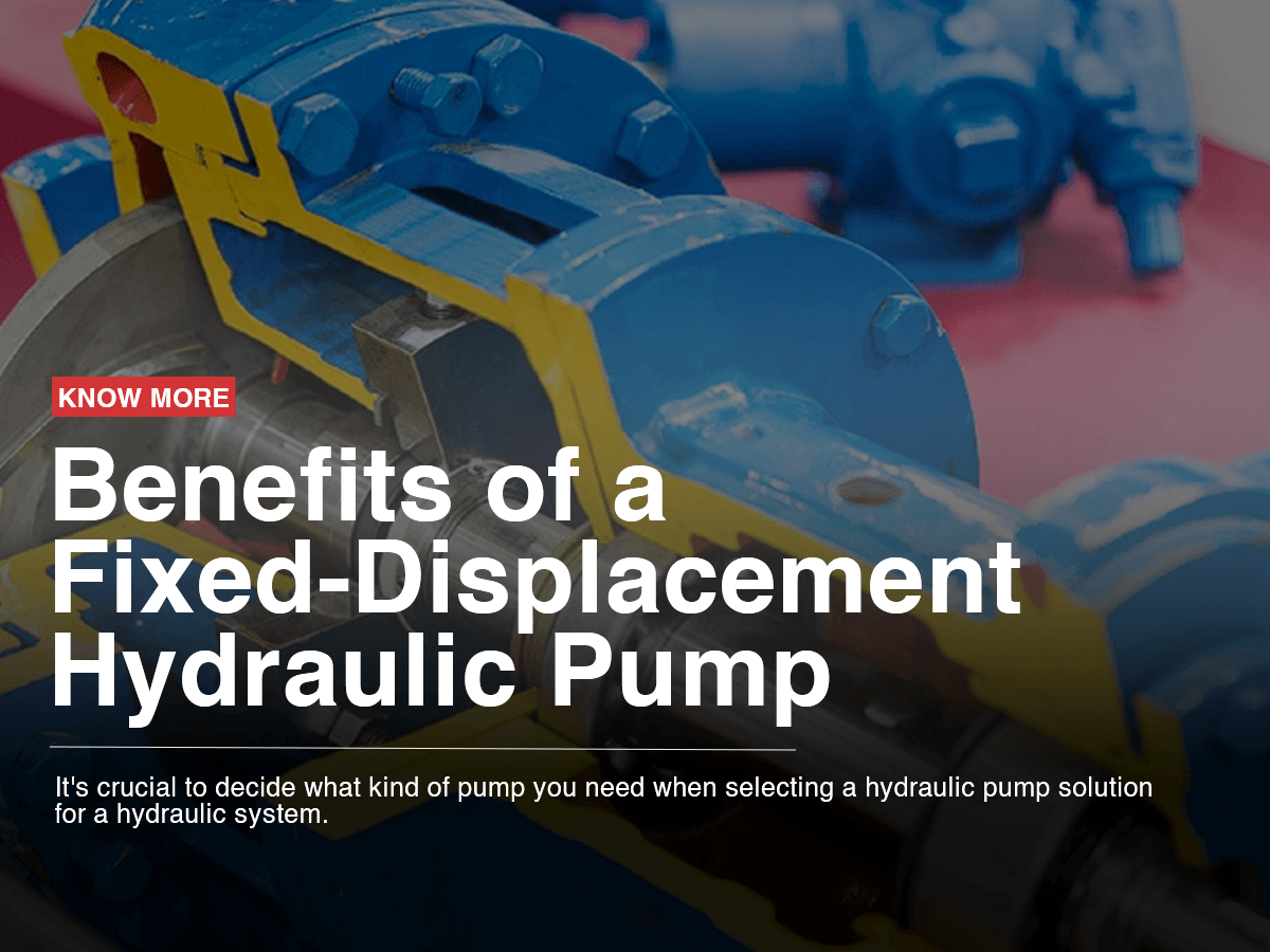 Benefits of a Fixed-Displacement Hydraulic Pump