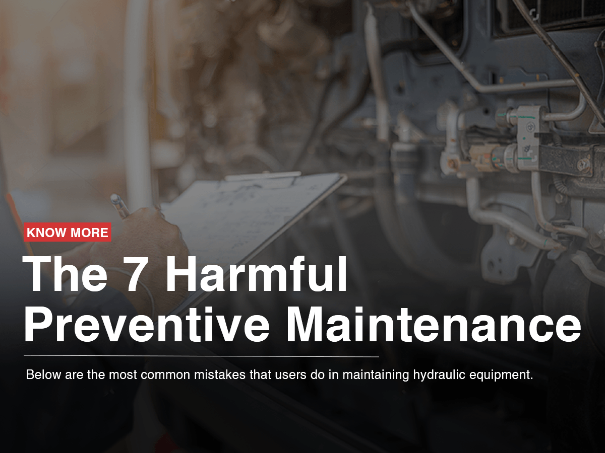 The 7 Harmful Preventive Maintenance