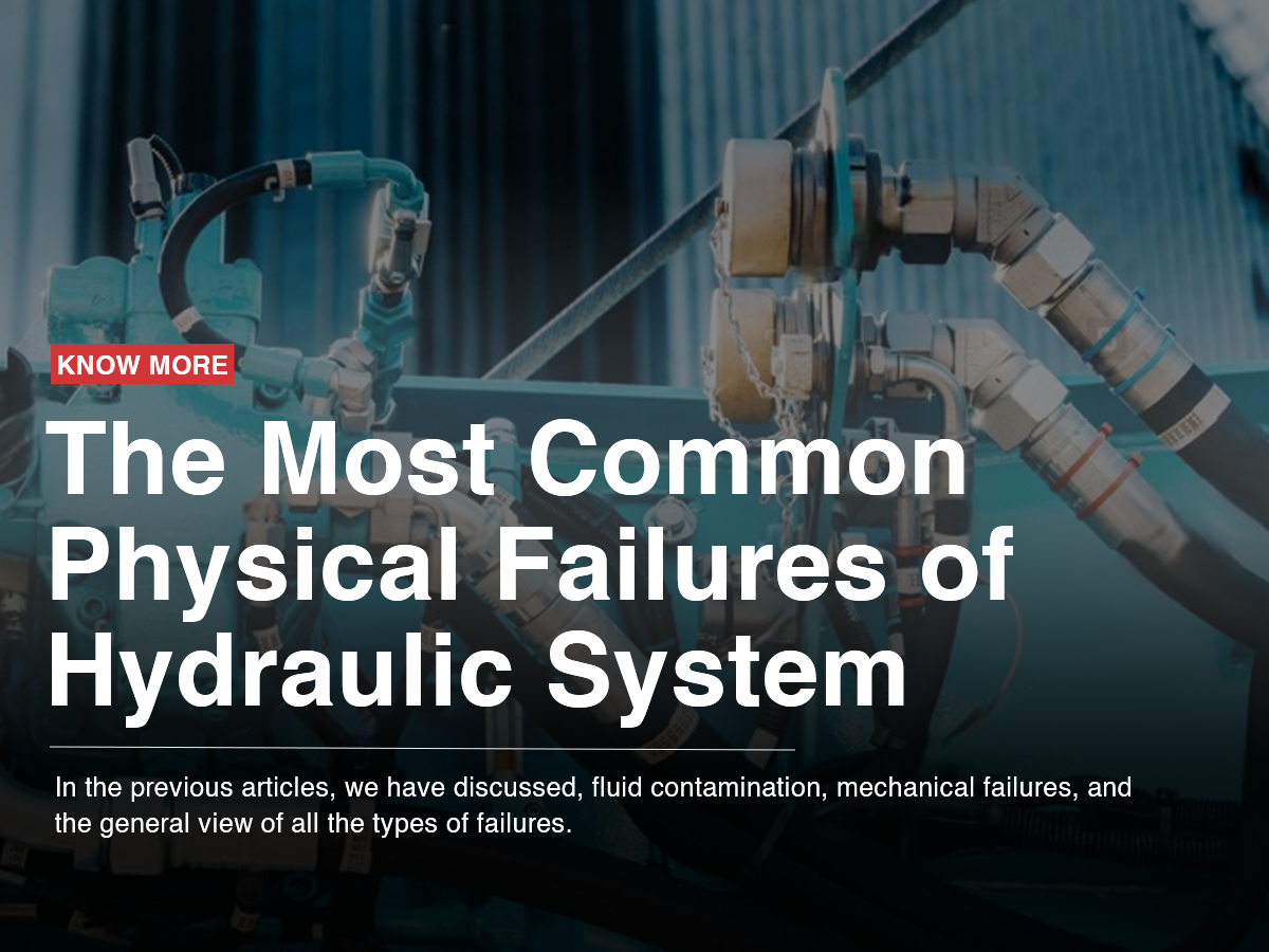 The Most Common Physical Failures of Hydraulic System