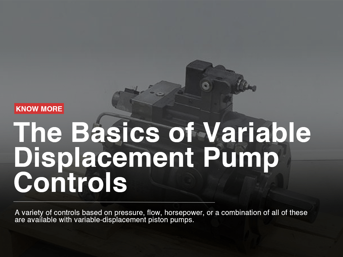 The Basics of Variable Displacement Pump Controls